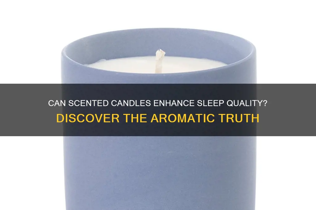 does scented candles help sleep
