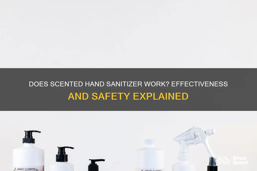 does scented hand sanitizer work