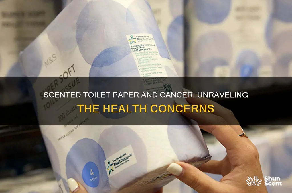 does scented toilet paper cause cancer