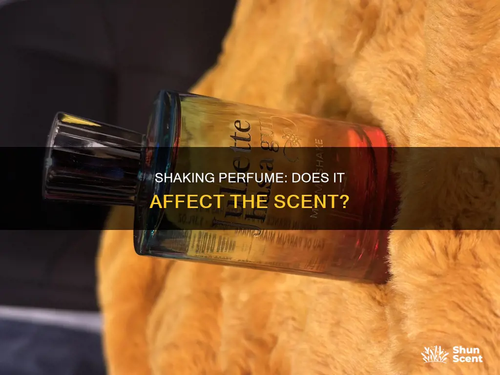 does shaking perfume ruin it