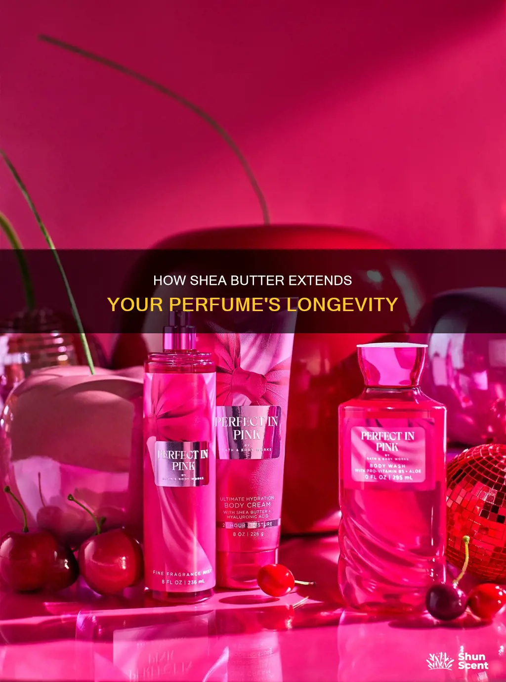 does shea butter make perfume last longer