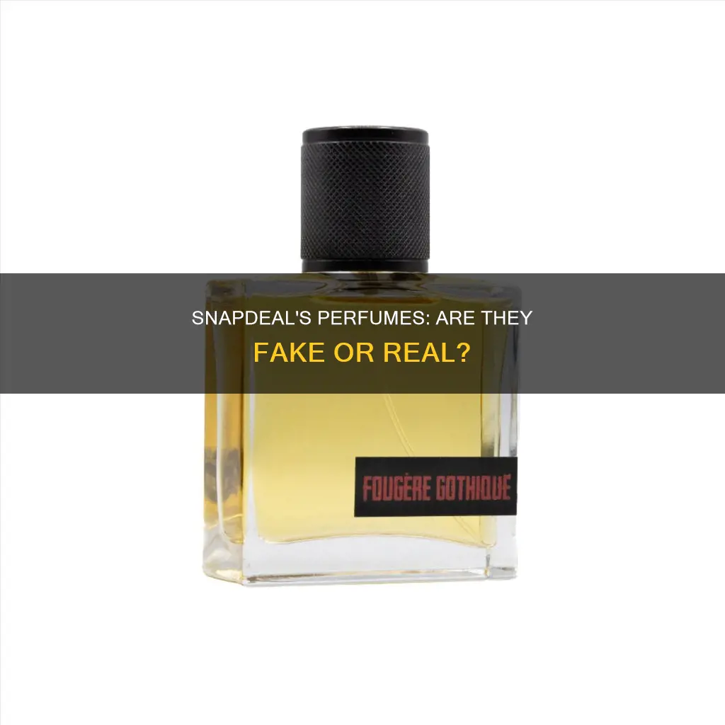does snapdeal sell fake perfumes