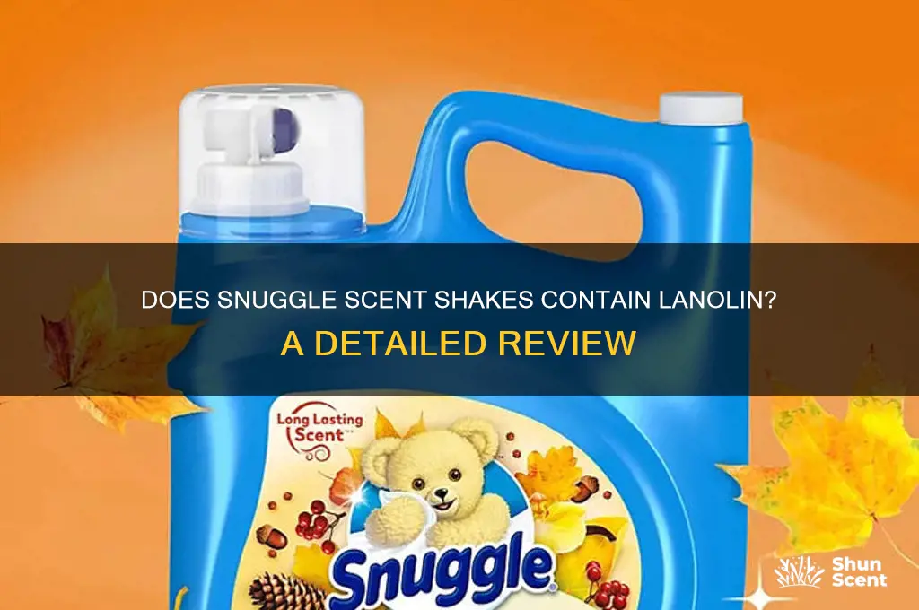 does snuggle scent shakes have lanolin