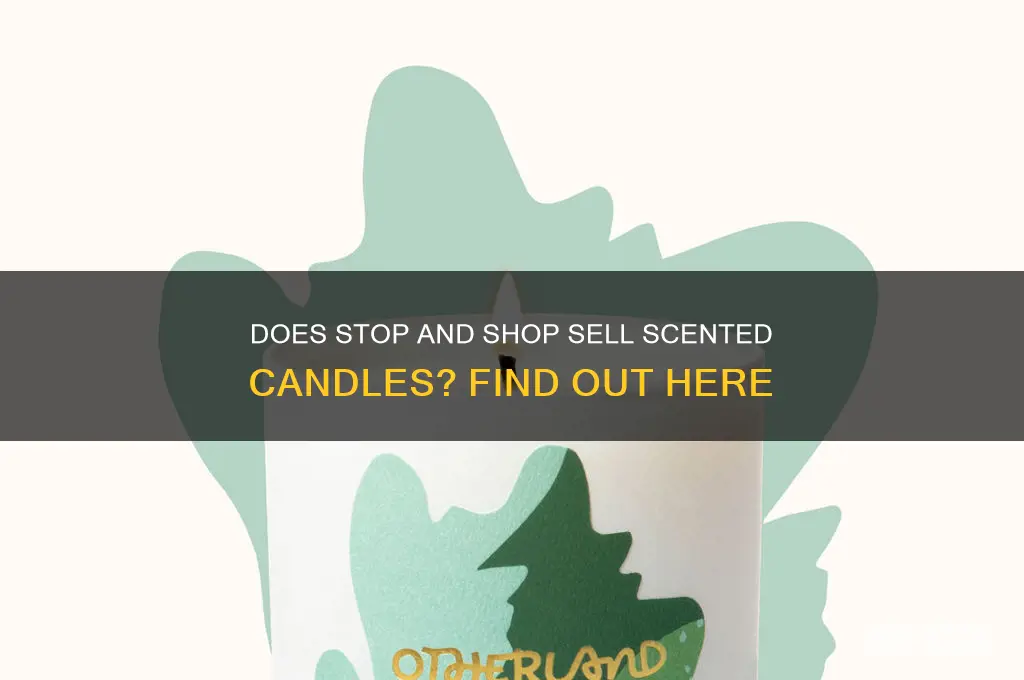 does stop and shop sell scented candles