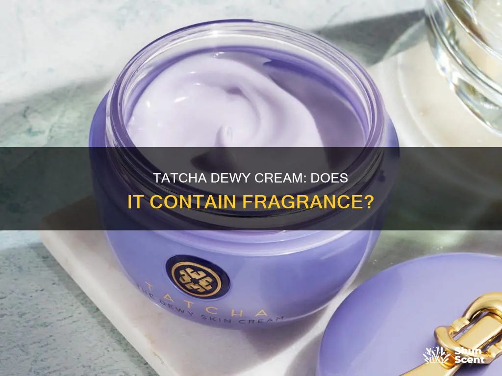 does tatcha dewy cream have fragrance