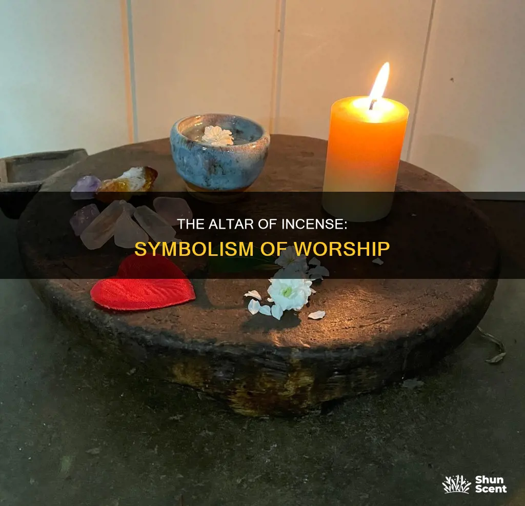 does the altar of incense represent worship