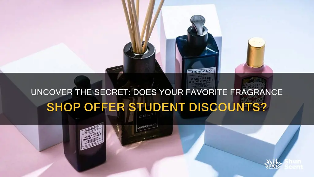 does the fragrance shop do student discount