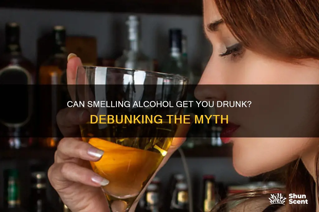 does the scent of alcohol make you drunk