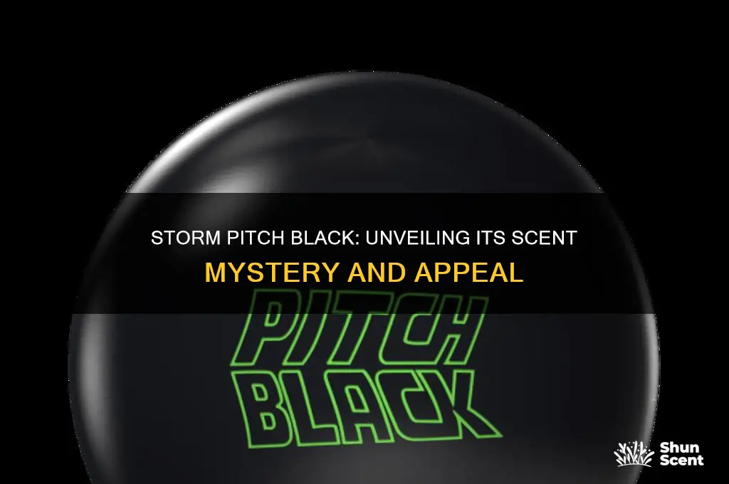 does the storm pitchi black have a scent
