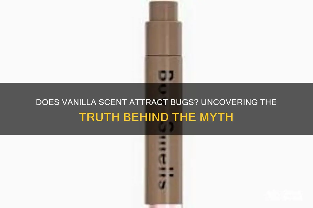 does vanilla scent attract bugs