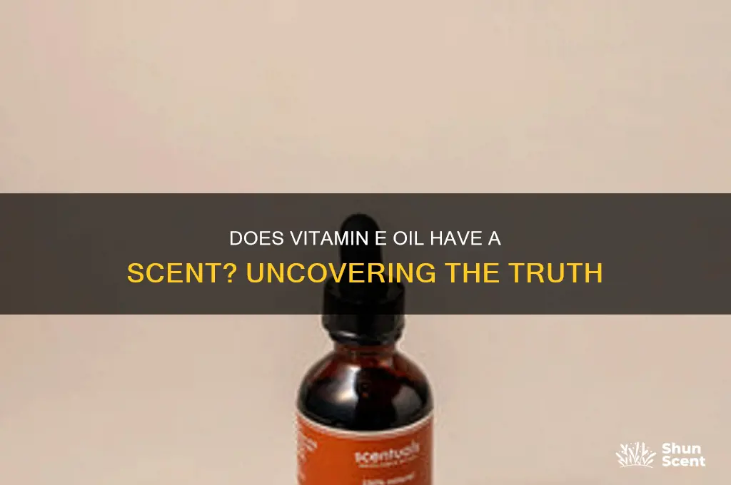 does vitamin e oil have a scent