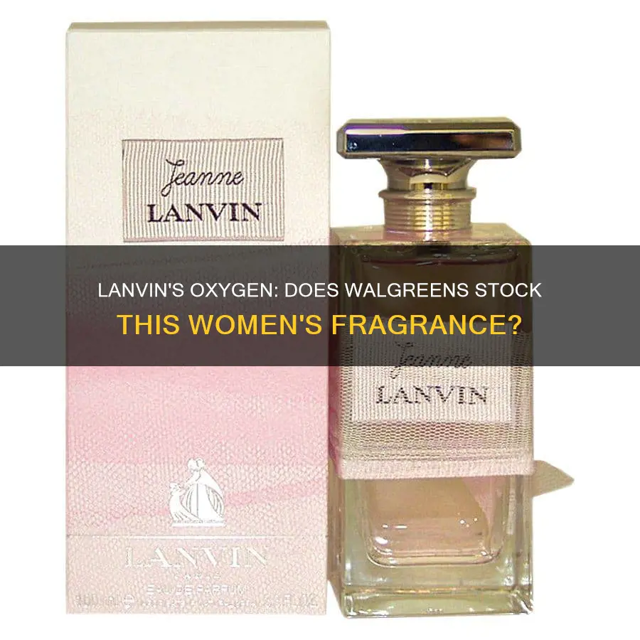 does walgreens carry the womens fragrance owygen by lanvin