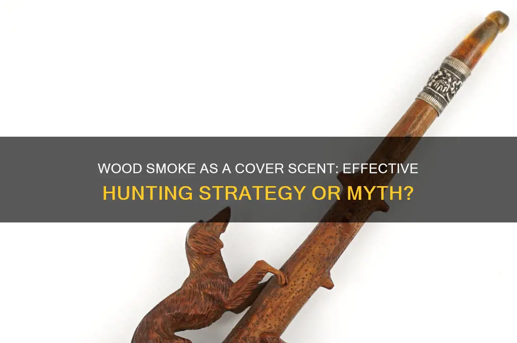does wood smoke work as a cover scent