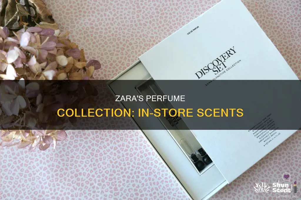 does zara have perfume in store