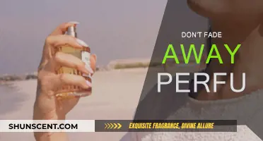 The Unforgettable Scent: Don't Fade Away Perfume