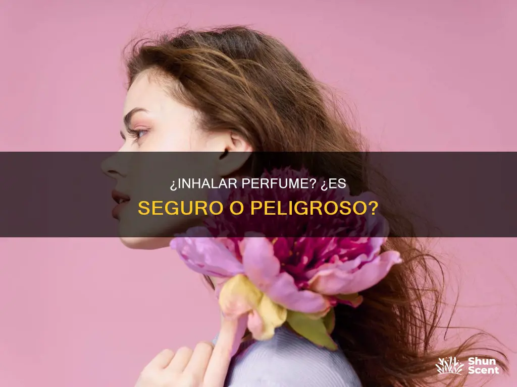 es malo inhalar perfume