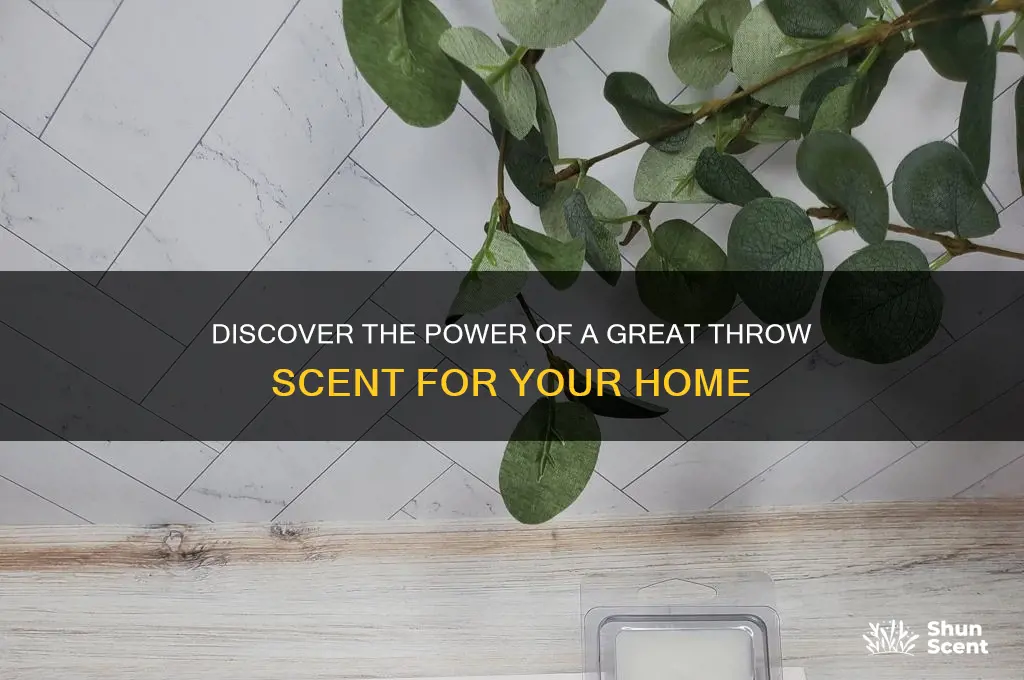 has a great throw scent