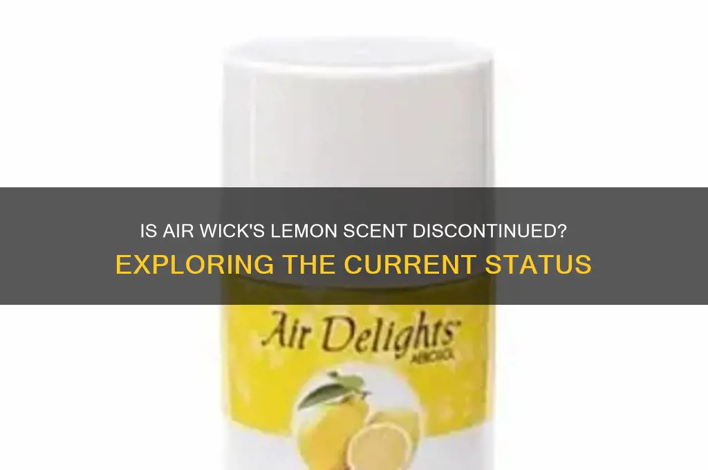 has air wick retired the lemon scent