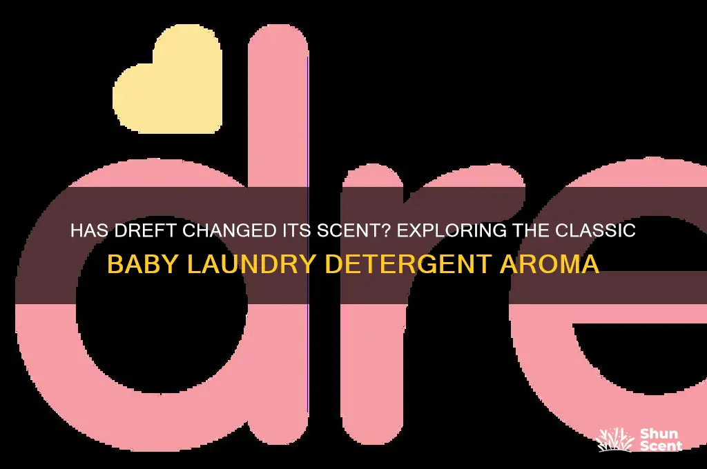 has dreft changed its scent
