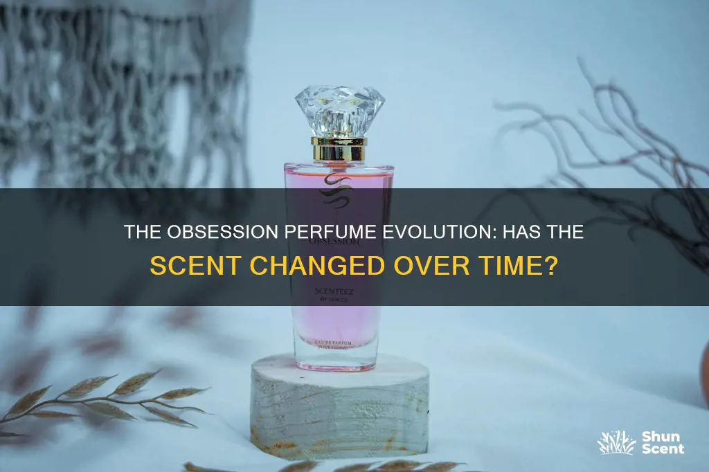 has obsession perfume changed