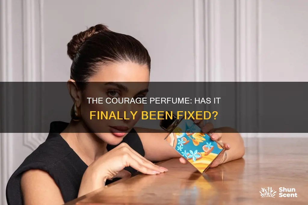 has perfume of curage been fixed