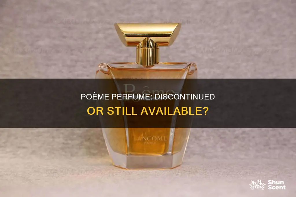 has poeme perfume been discontinued