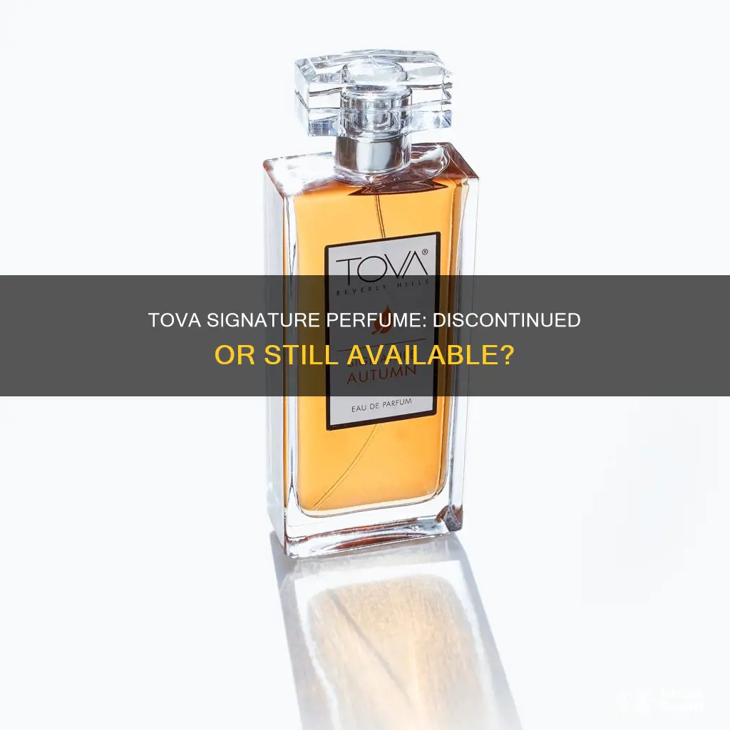 has tova signature perfume been discontinued