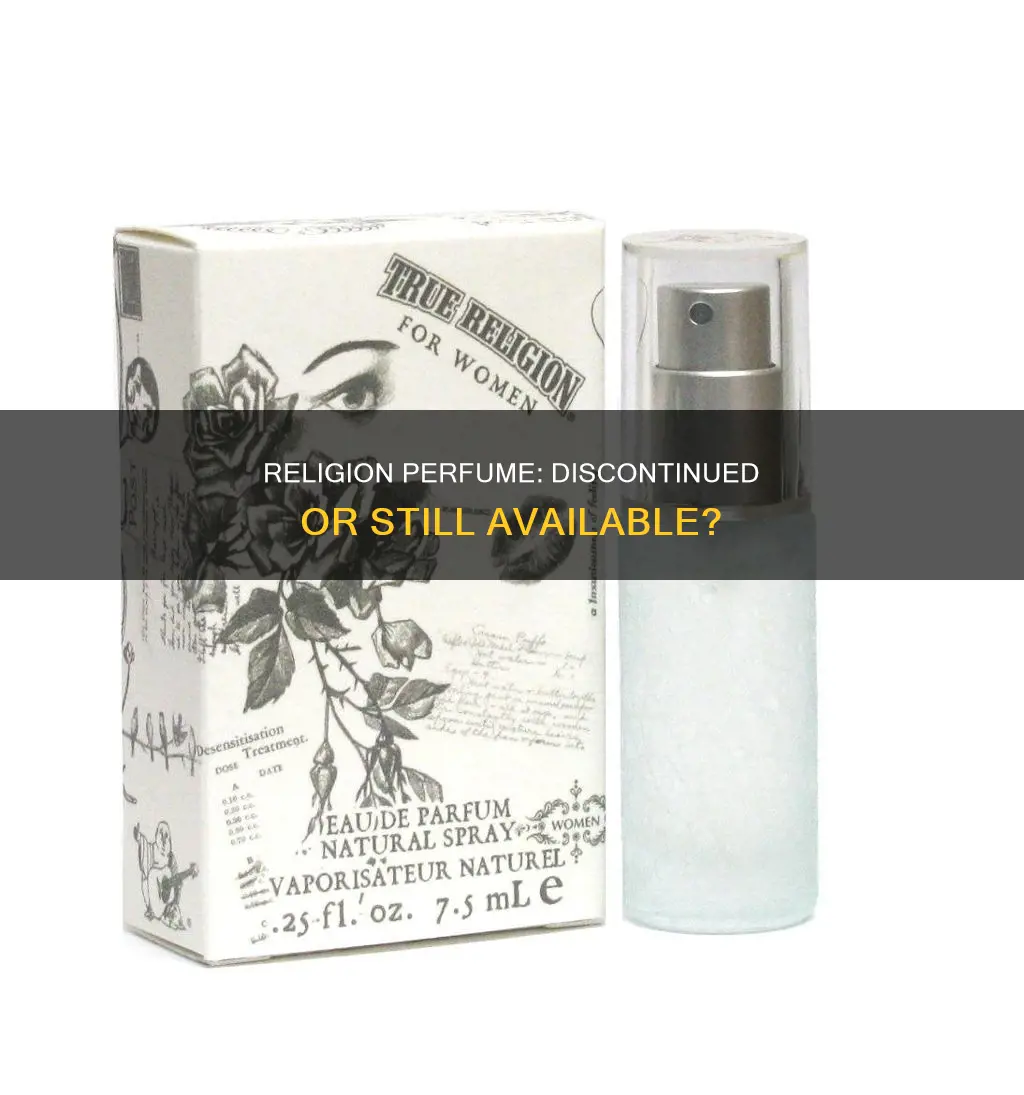 has true religion perfume been discontinued