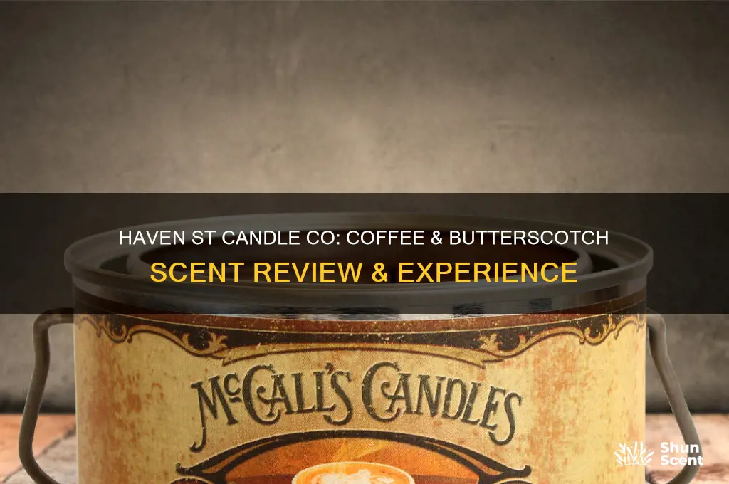 haven st candle co coffee and butterscotch scent