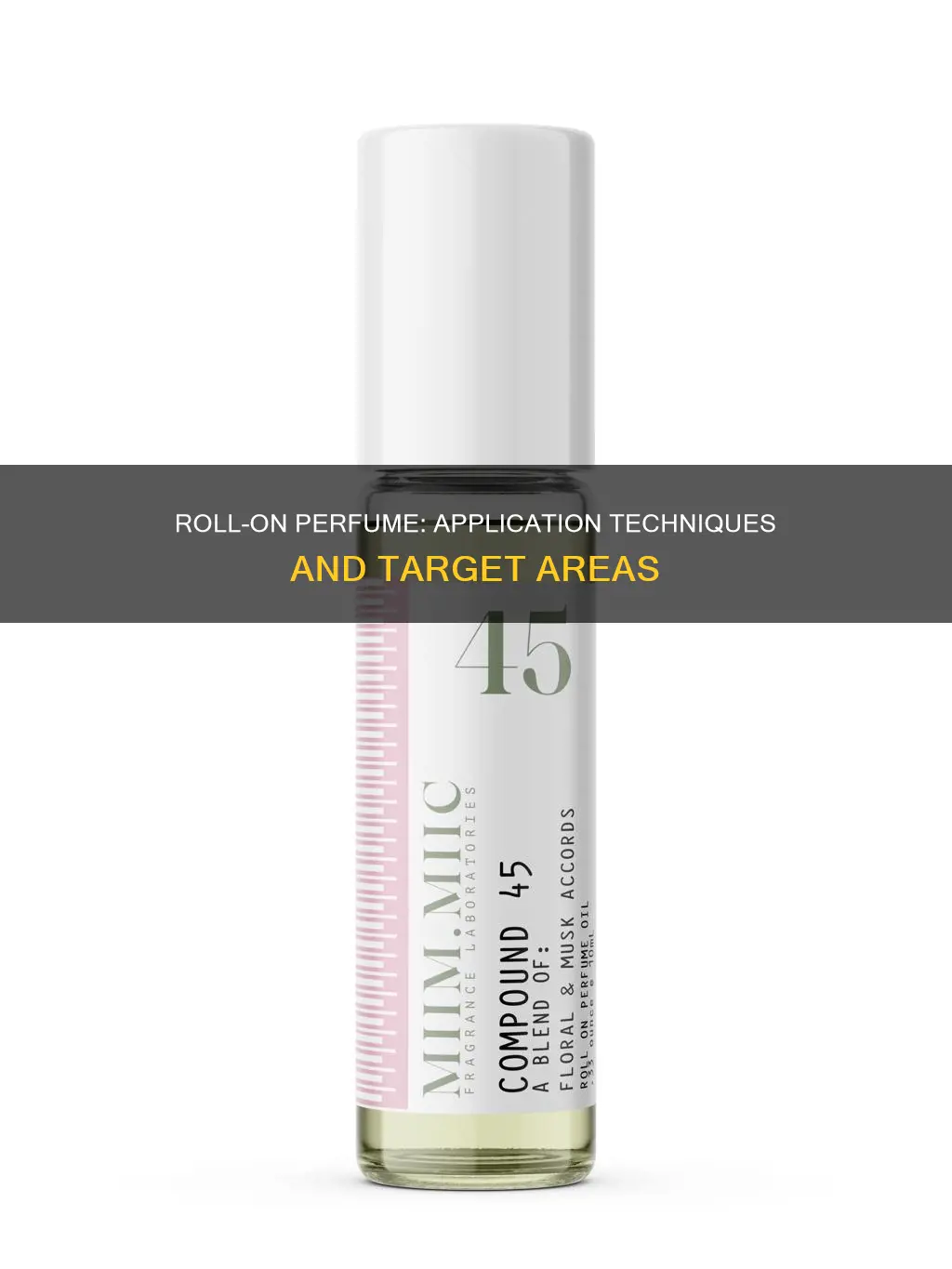 how and where to apply roll on perfume