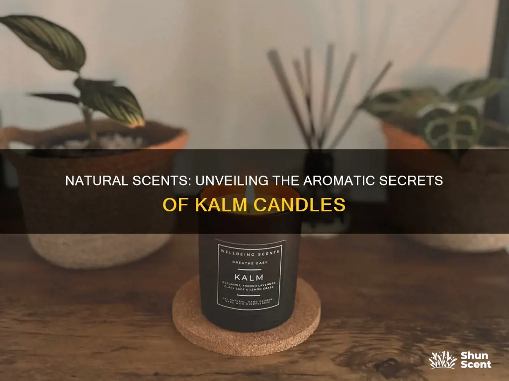 how are kalm candles fragranced