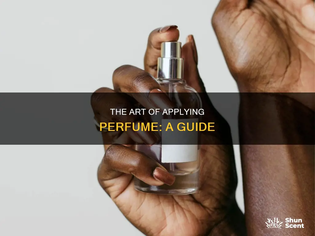how are you supposed to put on perfume