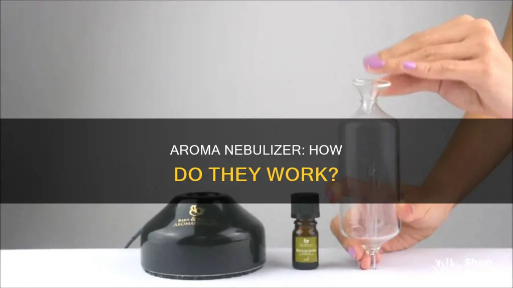 how aroma nebulizer works