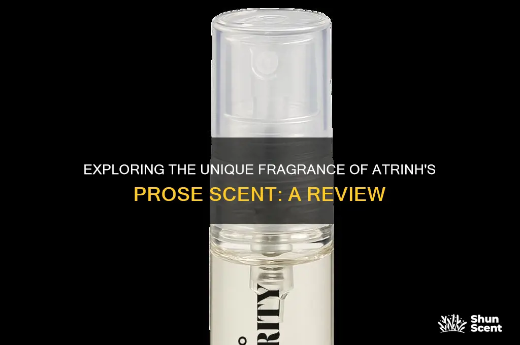how atrinh does prose scent smell