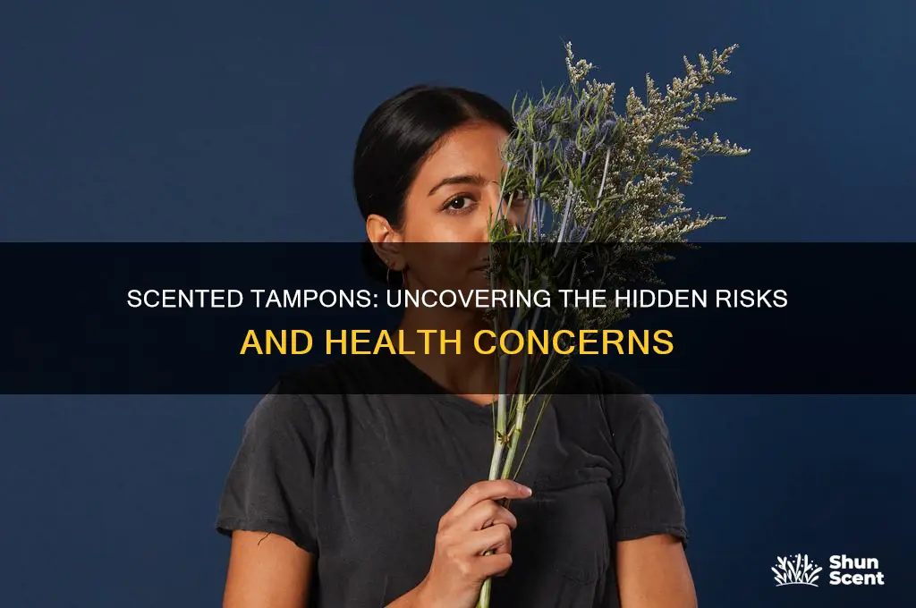 how bad are scented tampons