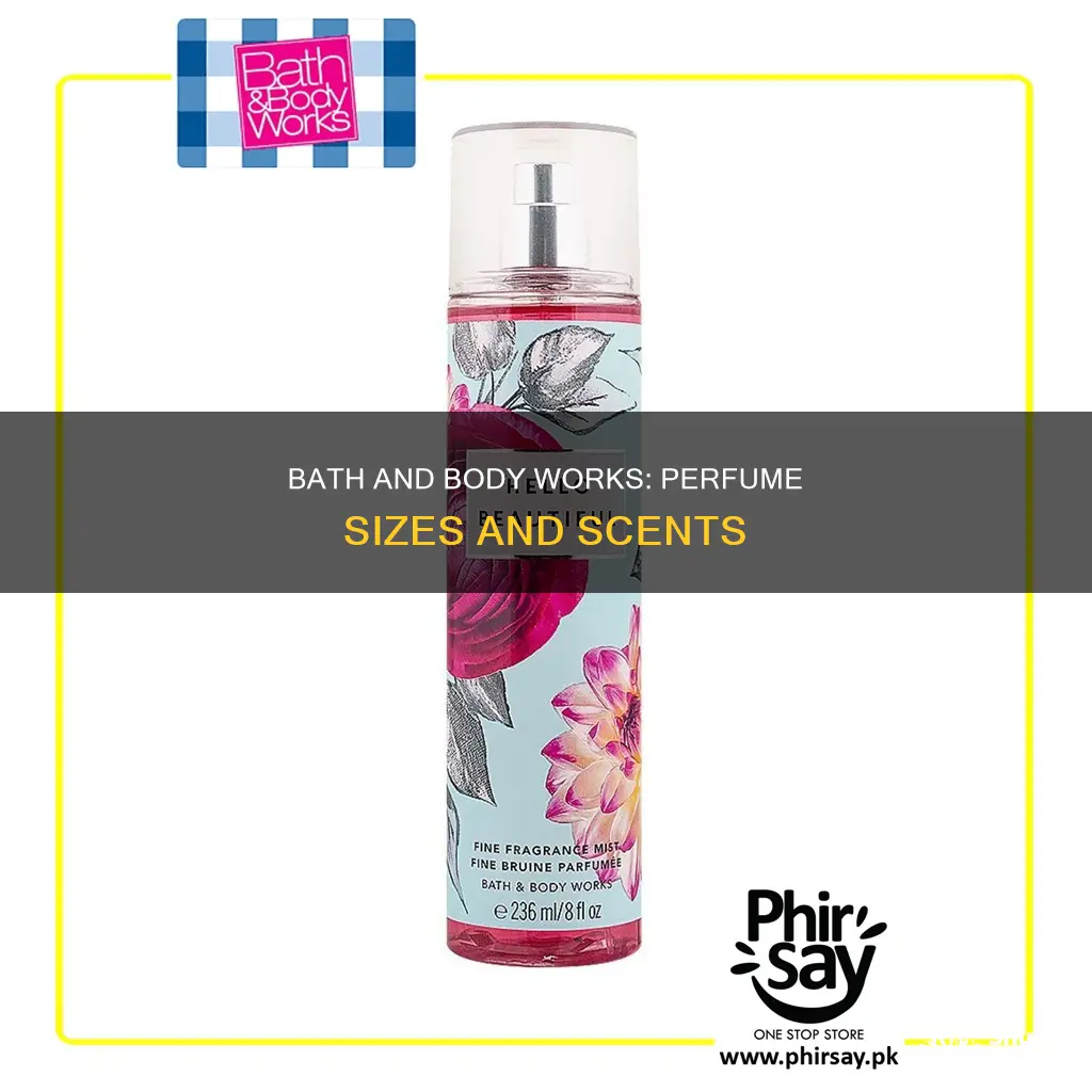 how big are bath and body works perfumes