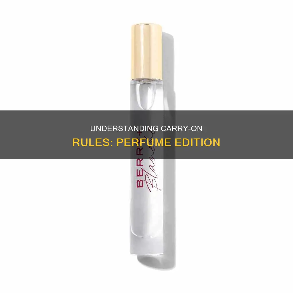 how big can perfume be on carry on