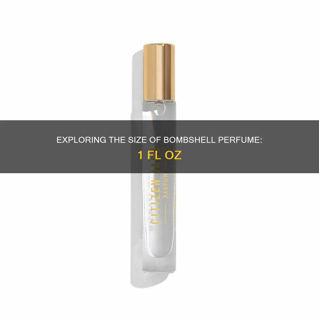 how big is 1 fl ox bombshell perfume