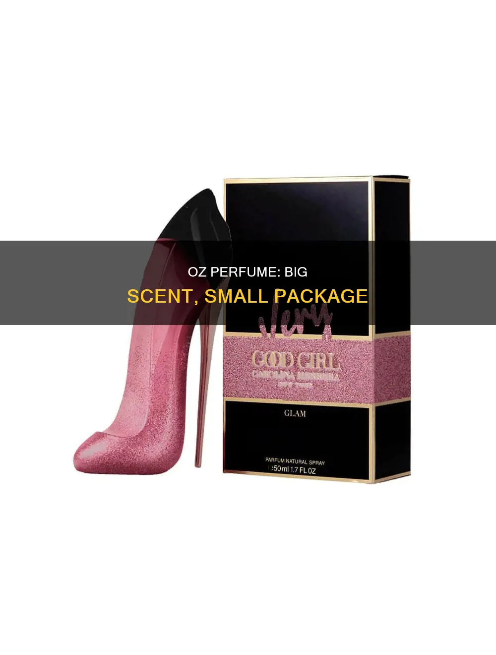 how big is good girl oz perfume
