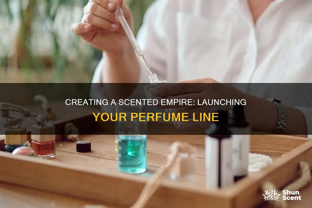 how can i start my own perfume line
