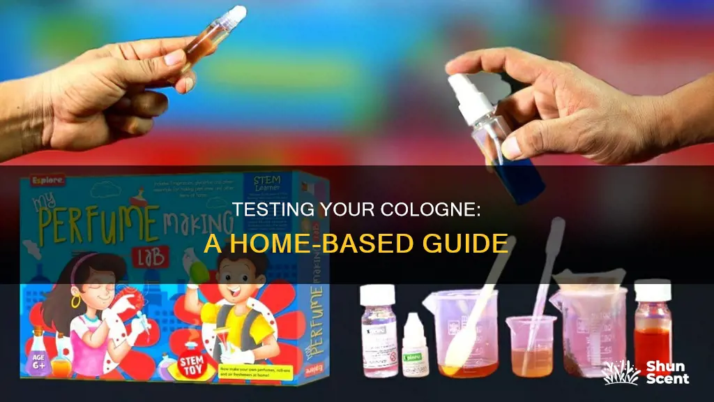 how can i test my cologne at home