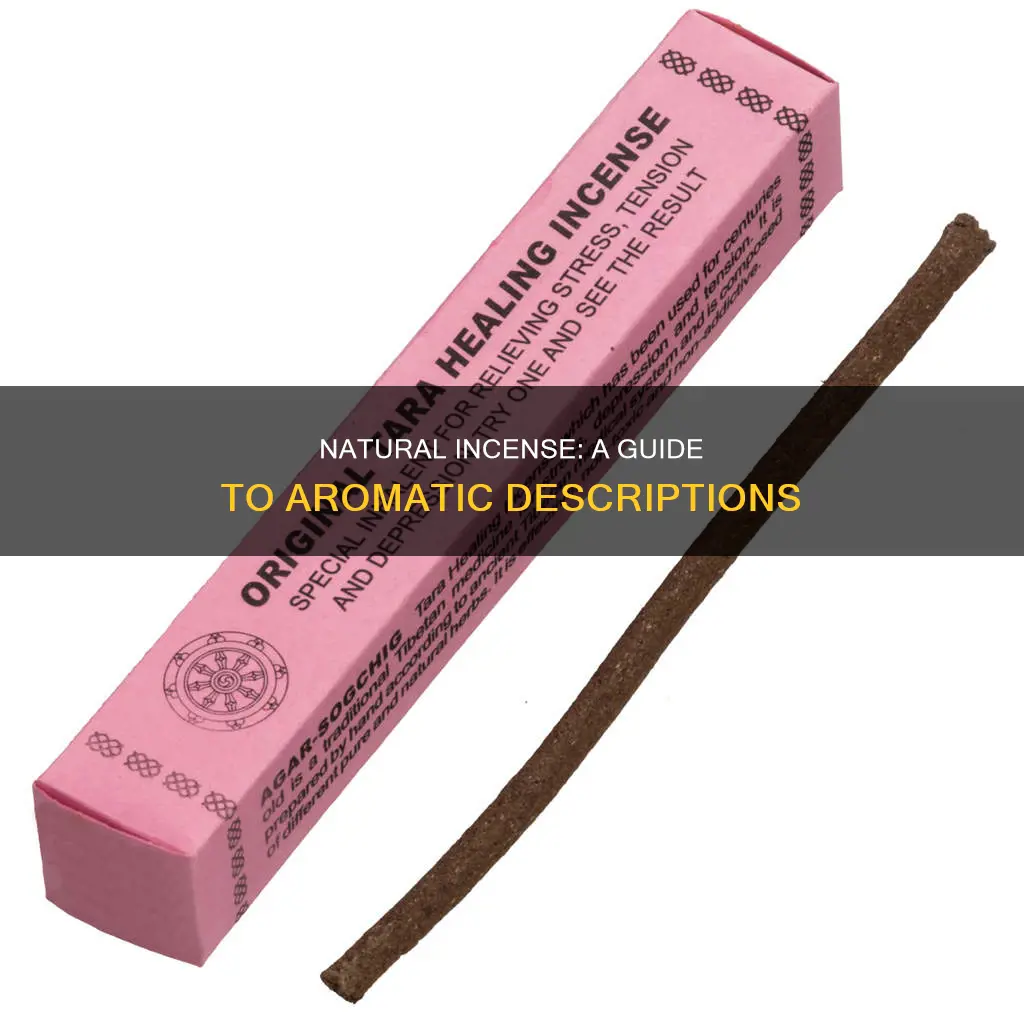 how can you describe natural incense to a customer