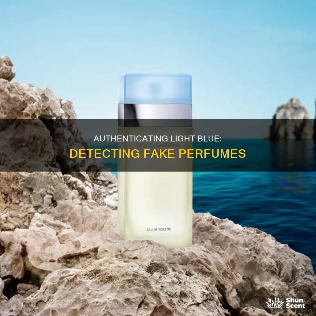 how can you tell if perfume is fake light blue