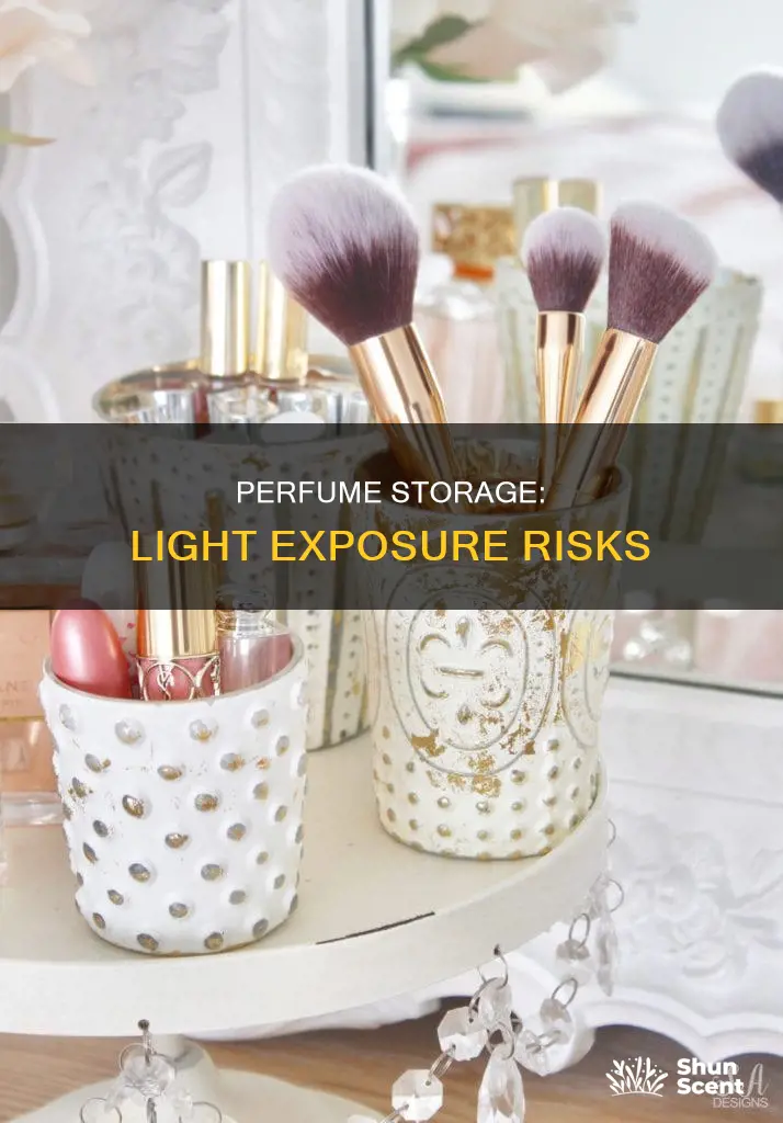 how concerned should i be with keeping perfume near light
