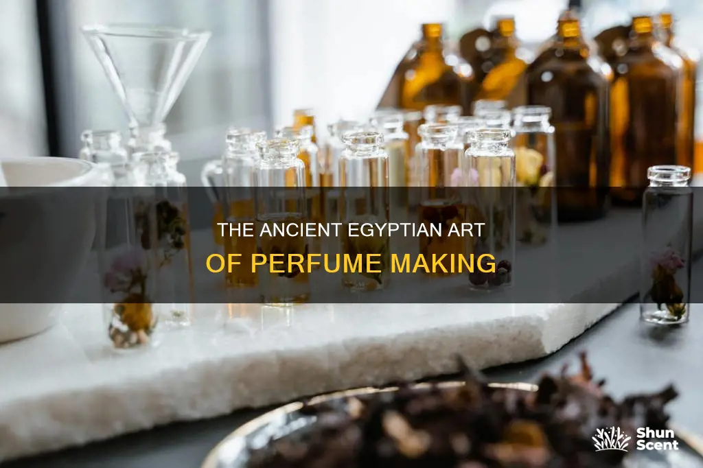 how did ancient egypt make perfume