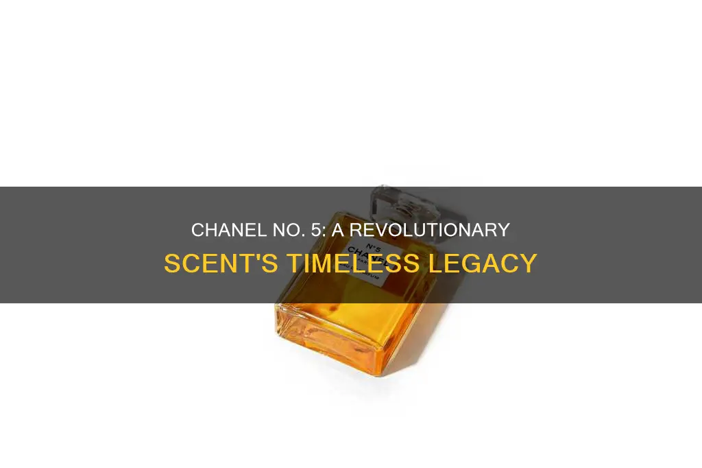 how did chanel no 5 change the world of fragrance