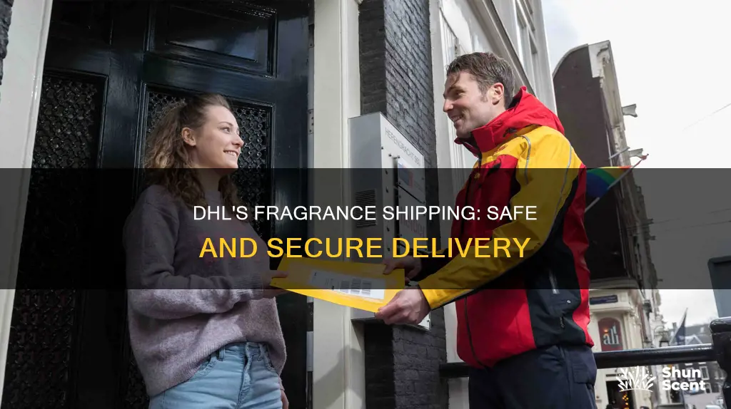 how did dhl ship me perfume