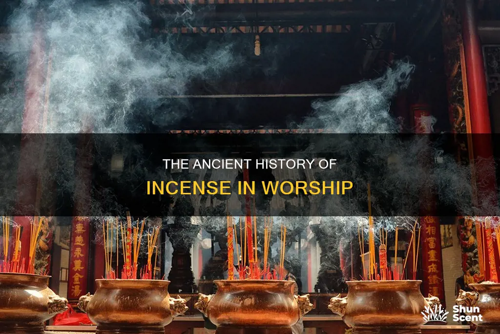 how did incense come to be used in worship
