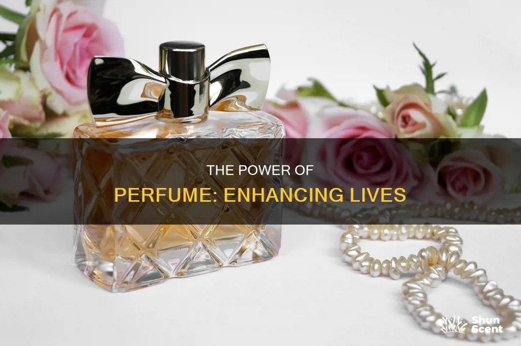 how did perfume help others