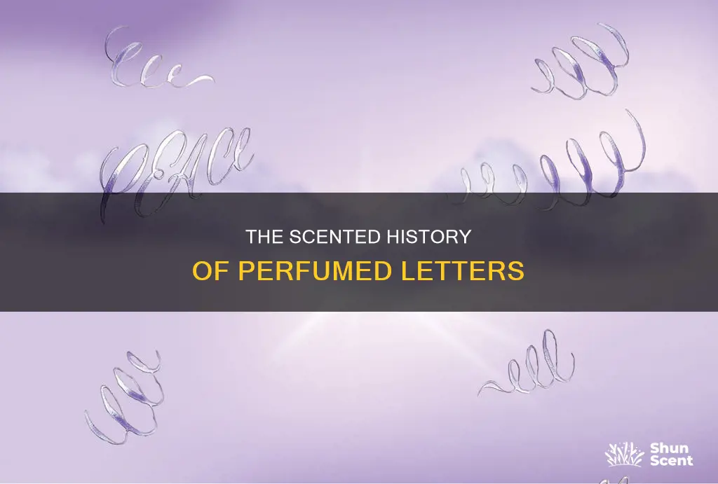 how did putting perfume on letters start